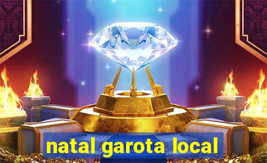 natal garota local